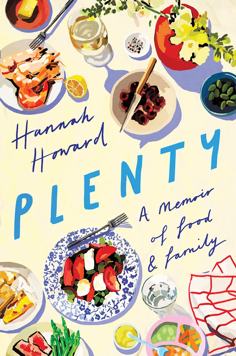 Plenty Memoir Food Family Hannah Howard